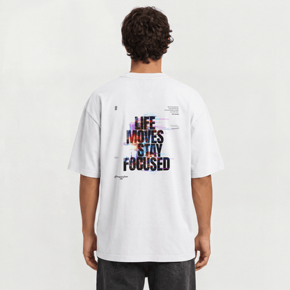 "Life Moves Stay Focused" Cyber Glitch Graphic Tee – Oversized Back Print T-Shirt
