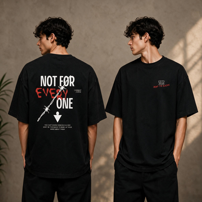 "Not For Everyone" Streetwear Graphic Tee – Oversized Print T-Shirt