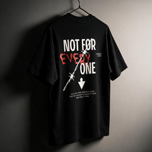 "Not For Everyone" Streetwear Graphic Tee – Oversized Print T-Shirt